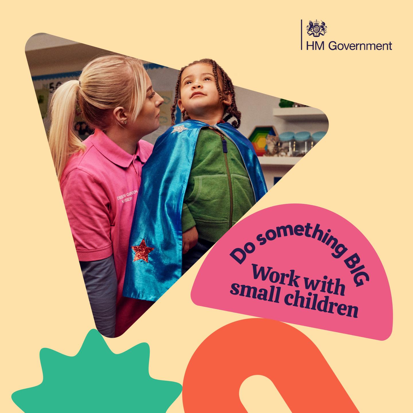 A woman and a child among colourful shapes. Text says: Do something big, work with small children