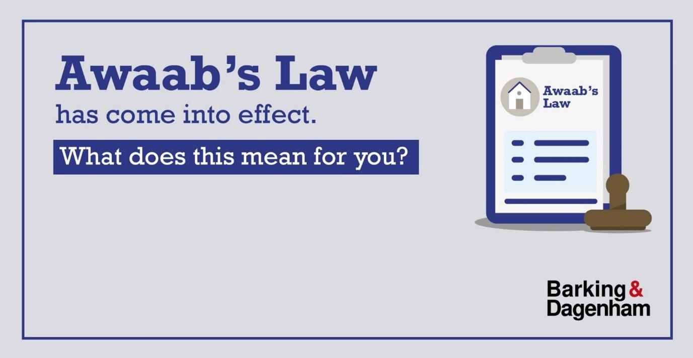 Stylised text saying 'Awaab’s Law has come into effect, what does this mean for you?' next to an icon of a document with Awaab’s Law written on it and the council logo