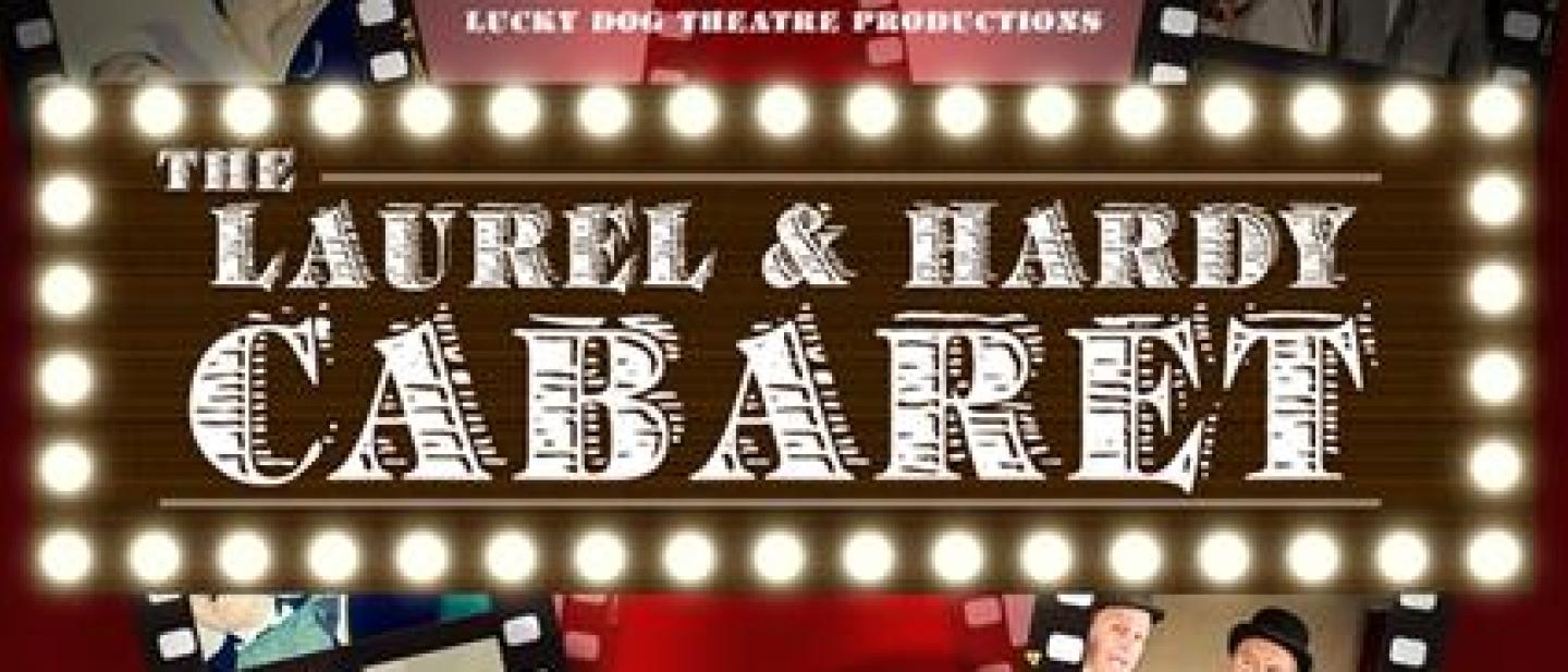 Laurel and Hardy Cabaret