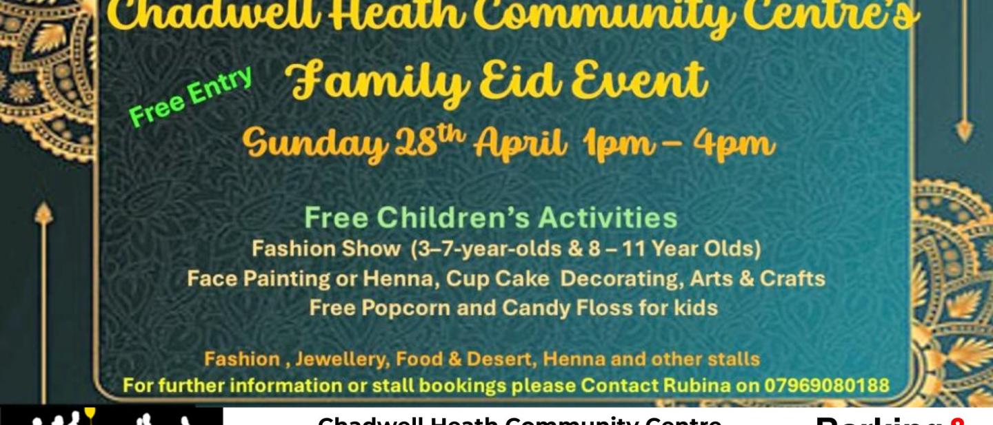 Community Eid Event at Chadwell Heath Community Centre on 28 April 2024 from 1 pm to 4 pm