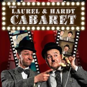 Laurel and Hardy Cabaret